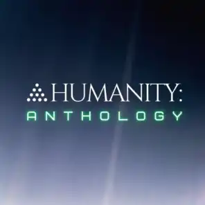 Humanity: Anthology