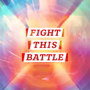 Fight This Battle (Japanese & English)
