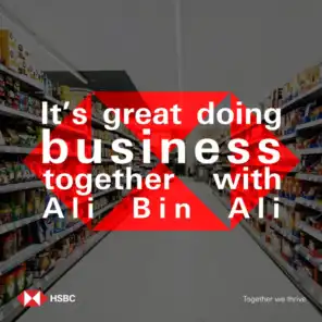 HSBC Together we are stronger- Ali Bin Ali
