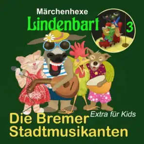 Kapitel 3: Die Bremer Stadtmusikanten - Extra für Kids