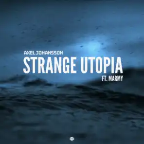 Strange Utopia (feat. Marmy)