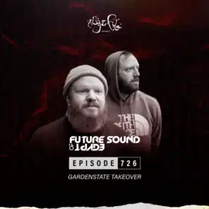 FSOE 726 - Future Sound Of Egypt Episode 726 (gardenstate takeover)