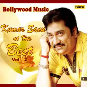 Bollywood Music - Kumar Sanu At His Best, Vol. 2