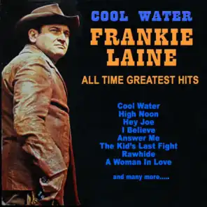 Cool Water, Frankie Laine All Time Greatest Hits