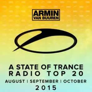A State Of Trance Radio Top 20 - August / September / October 2015 (Including Classic Bonus Track)