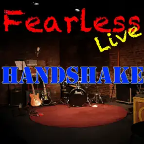 Fearless Live: Handshake
