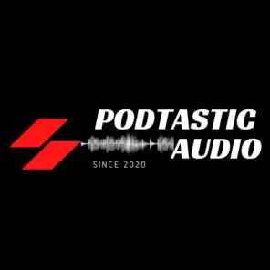 Podtastic Audio