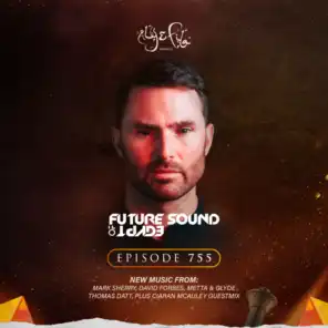 FSOE 755 - Future Sound Of Egypt Episode 755