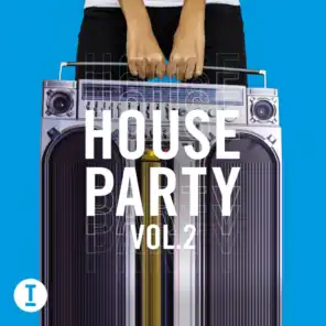 Toolroom House Party Vol. 2