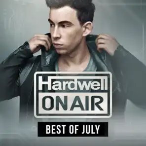 Hardwell On Air Intro - Best Of July 2015