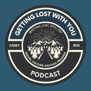 Getting Lost With You Podcast