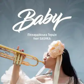Baby (feat. Sashka)