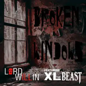 Broken Windows (feat. XL The Beast)