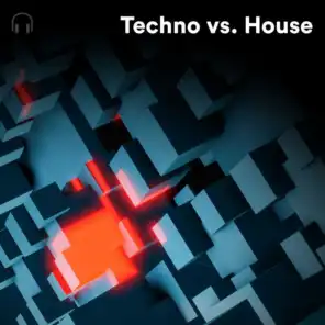 Techno vs. House