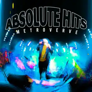 Metroverve - Absolute Hits