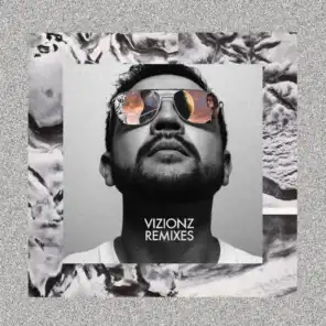 Vizionz Remixes