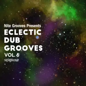 Nite Grooves Presents Eclectic Dub Grooves, Vol. 5