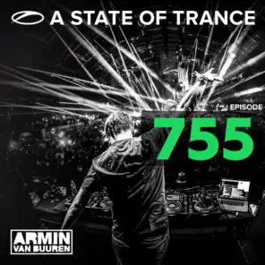 A State Of Trance Episode 755