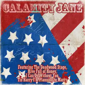The Deadwood Stage		 (From "Calamity Jane")