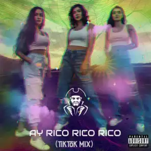 Ay Rico Rico Rico (Tik Tok Mix)