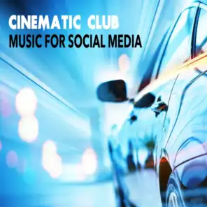 Cinematic Club - Music for Social Media