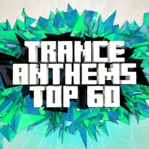 Trance Anthems Top 60