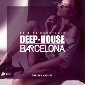 Deep-House Barcelona (25 City Cocktails)