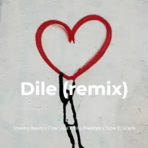 Dile (Remix) [feat. Tapia El Sicario]