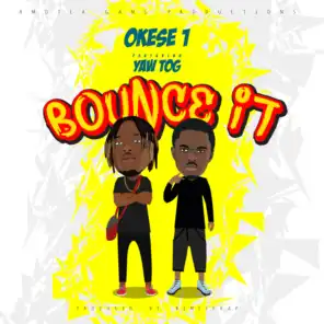 Bounce It (feat. Yaw Tog)