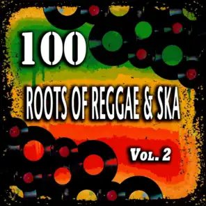 100 Roots of Reggae & Ska, Vol. 2
