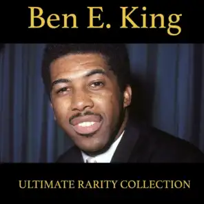 Ben E. King (Ultimate Rarity Collection)