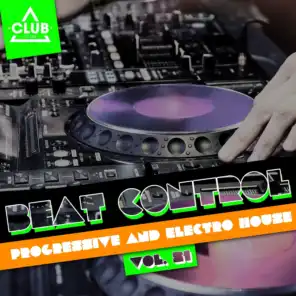 Beat Control - Progressive & Electro House, Vol. 21