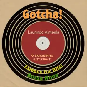 O Barquinho (Famous for Hits! Bossa Nova) [feat. The Bossa Nova All Stars]