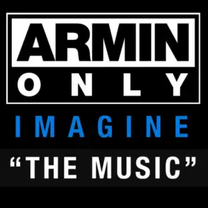 Imagine [Live performance by Eller van Buuren at Armin Only 2008] (Extended Mix)