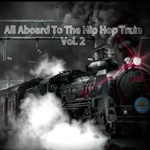All Aboard to the Hip Hop Train, Vol. 2