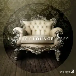 Laid-Back Lounge Vibes, Vol. 3