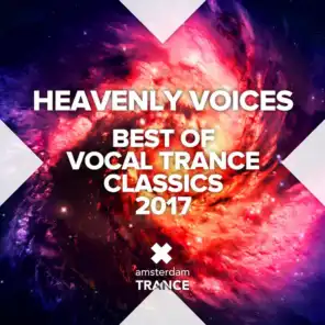 Heavenly Voices - Best of Vocal Trance Classics 2017