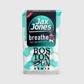 Breathe (Boston Bun Remix) [feat. Ina Wroldsen]