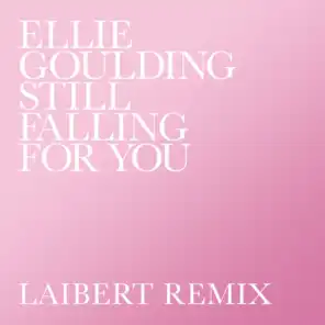 Still Falling For You (Laibert Remix)
