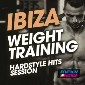 Ibiza Weight Training Hardstyle Hits Session
