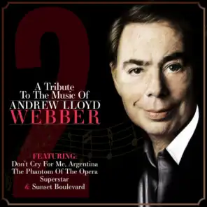 A Tribute to the Music of Andrew Lloyd Webber Vol. 2