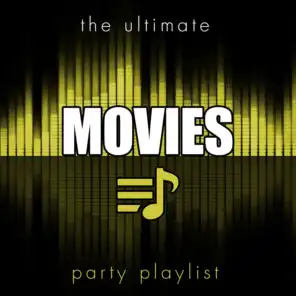 The Ultimate Party Playlist - Movies