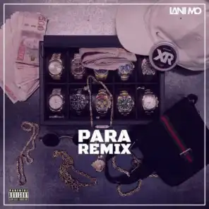 PARA (Remix) [feat. Ricky Rich, Thrife, Dree Low, Blizzy & Nathan K]