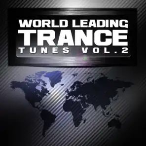World Leading Trance Tunes, Vol. 2 VIP Edition (Ultimate Greatest Vocal and Progressive Club Anthems)