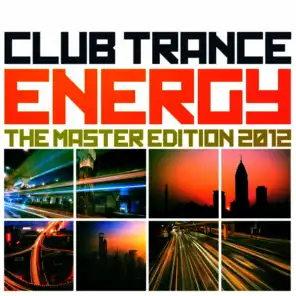 Club Trance Energy, the Master Edition 2012 (25 Trance Classic Masters and Future Anthems)