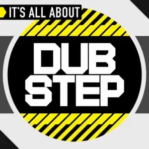 It's All About Dub Step (Continuous DJ Mix 1)