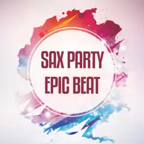 Sax Party (Edit)