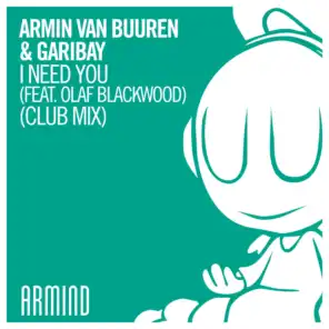 I Need You (feat. Olaf Blackwood) (Extended Club Mix)