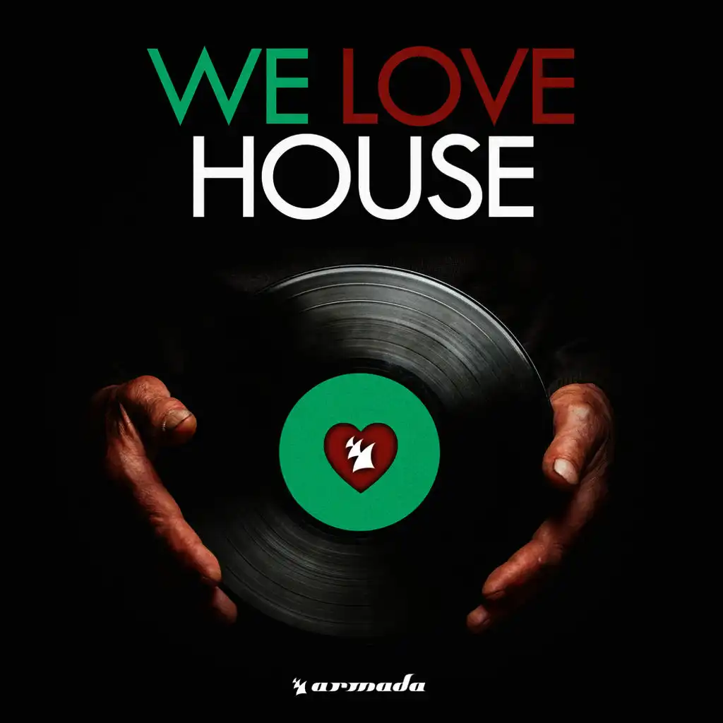 We Love House