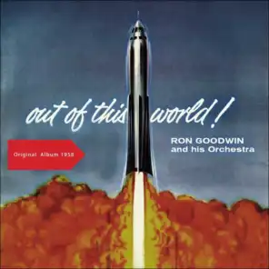 Out Of This World (Music In Orbit) (Original Album 1958)